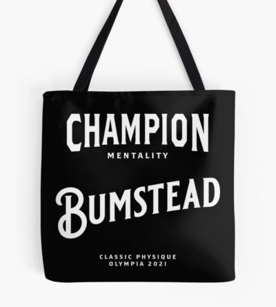 Chris Bumstead 2021 Olympia Champion Mentality T Shirt Hoodie Tote Bag